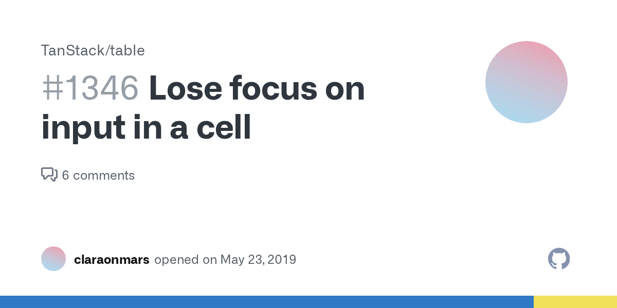 Lose focus on input in a cell · Issue #1346 · TanStack/table