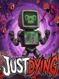 Just Dying cover art