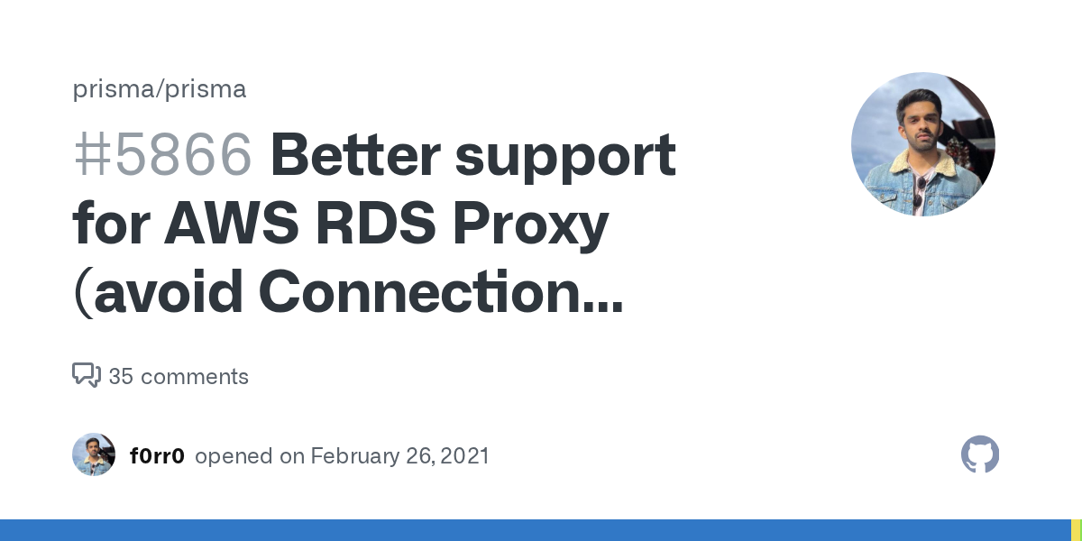Better support for AWS RDS Proxy (avoid Connection Pinning) · Issue...