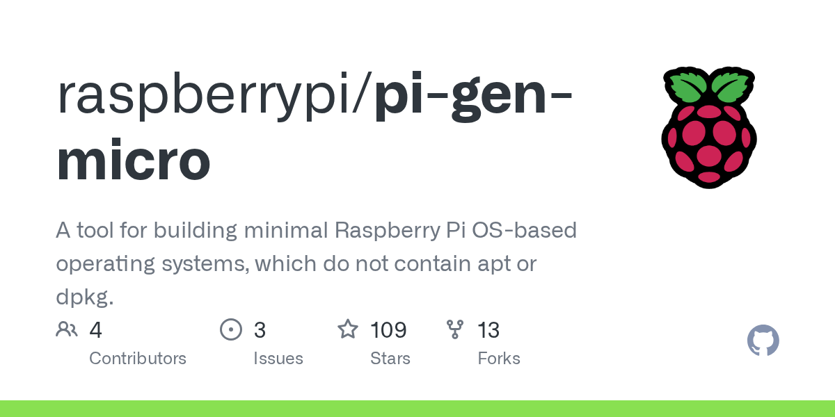GitHub - raspberrypi/pi-gen-micro: A tool for building minimal Rasp...