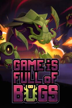 Game is Full of Bugs cover art