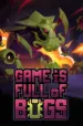 Game is Full of Bugs cover art