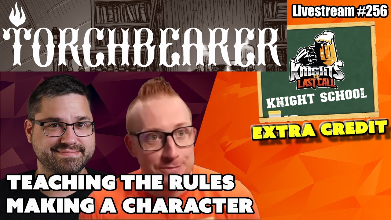 Learn to play Torchbearer and make a Character with Bob - Knight Sc...