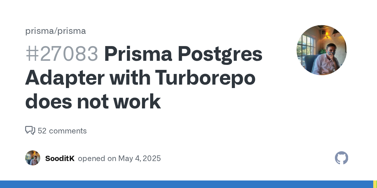 Prisma Postgres Adapter with Turborepo does not work · Issue #2708...
