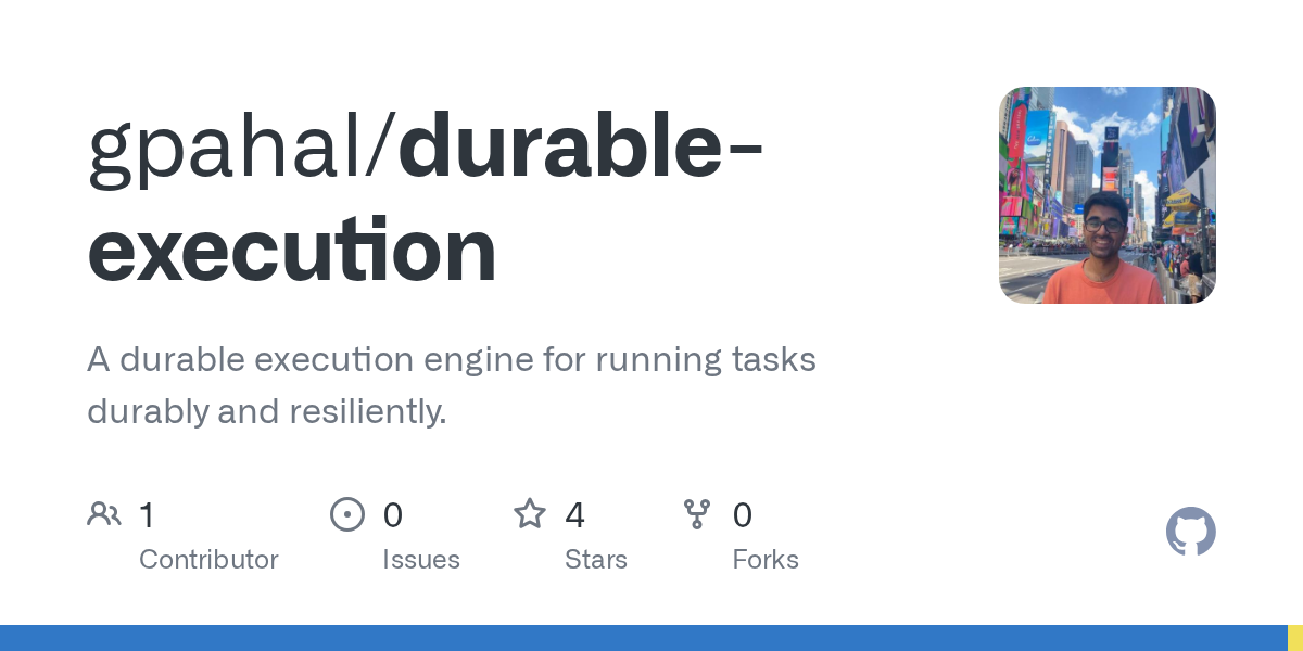 GitHub - gpahal/durable-execution: A durable execution engine for r...