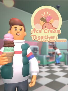 Ice Cream Together: A Cozy Parlor Simulator cover art