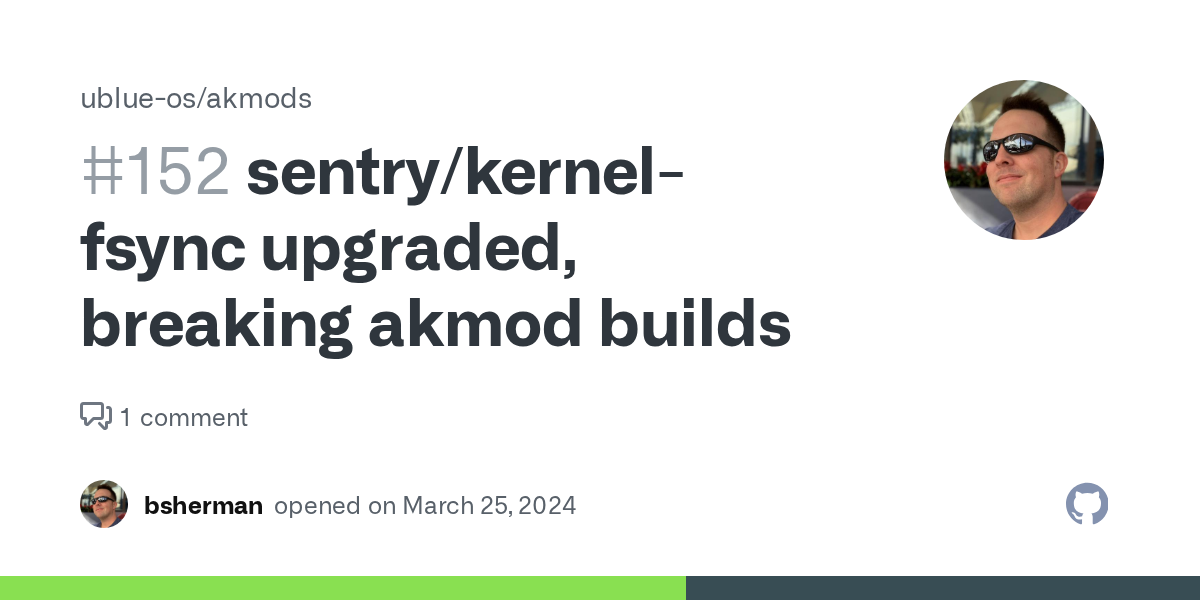 sentry/kernel-fsync upgraded, breaking akmod builds · Issue #152 · ...