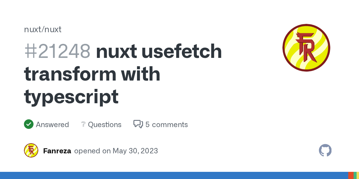 nuxt usefetch transform with typescript · nuxt nuxt · Discussion ...
