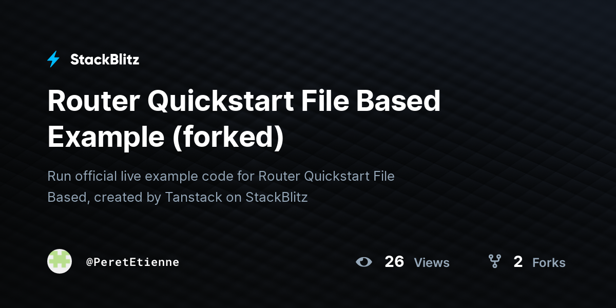 Router Quickstart File Based Example (forked) - StackBlitz