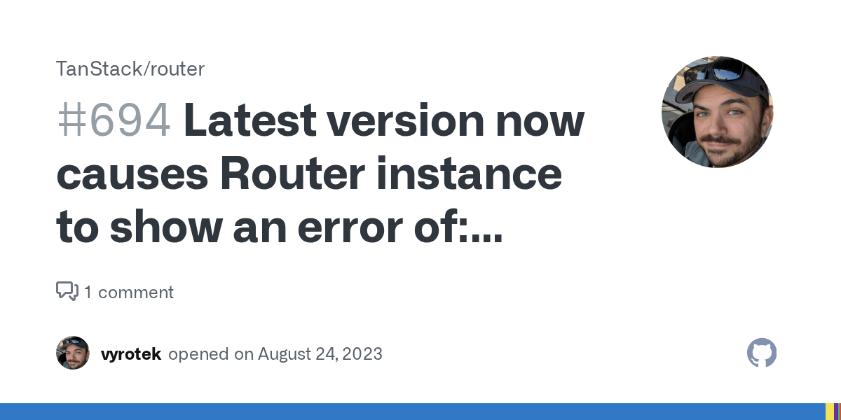 Latest version now causes Router instance to show an error of: 'rou...