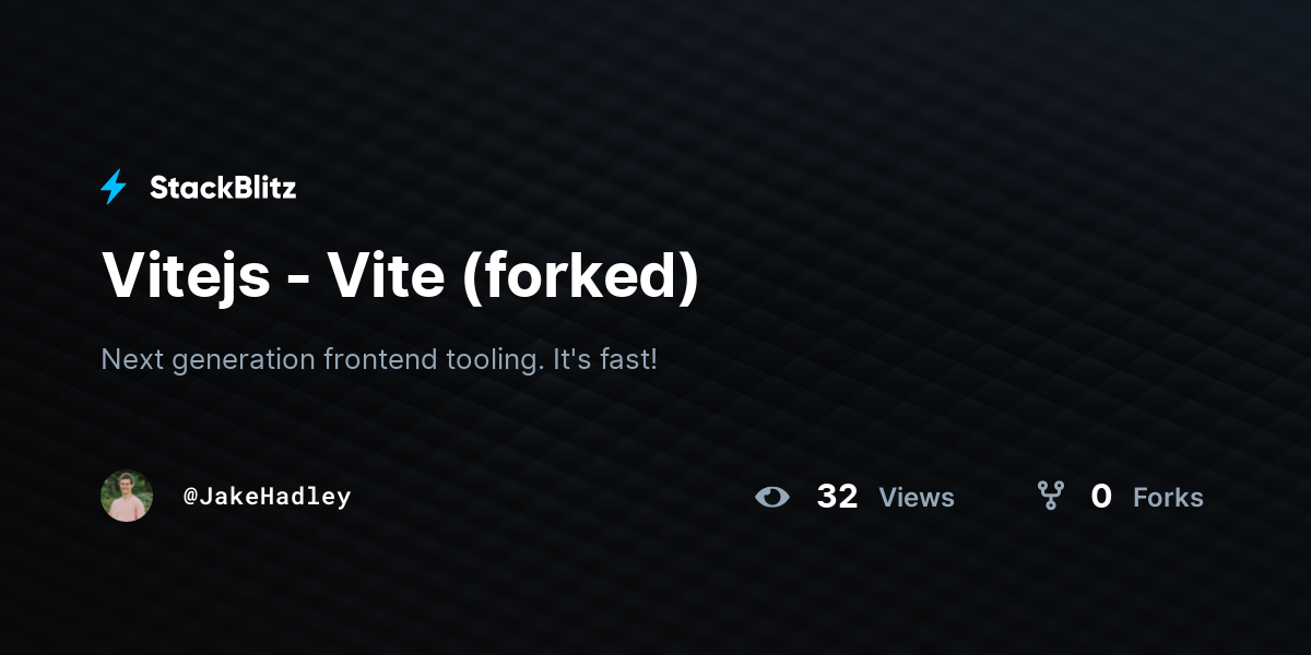 Vitejs - Vite (forked) - StackBlitz