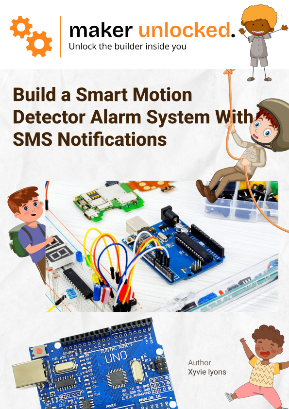 Maker Unlocked : Build a Smart Motion Detector Alarm System With SM...