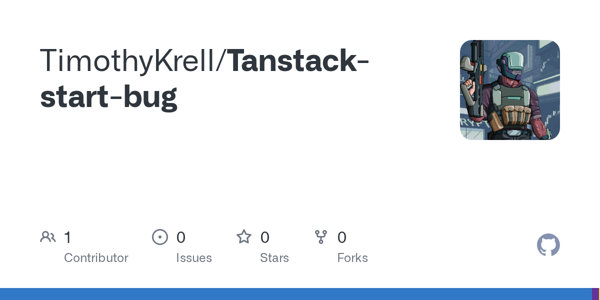 GitHub - TimothyKrell/Tanstack-start-bug