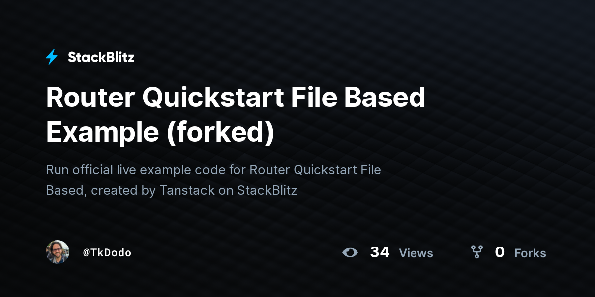 Router Quickstart File Based Example (forked) - StackBlitz