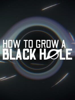 How to Grow a Black Hole cover art
