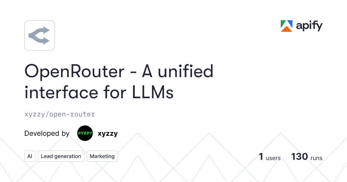 OpenRouter - A unified interface for LLMs · Apify