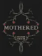 MOTHERED cover art