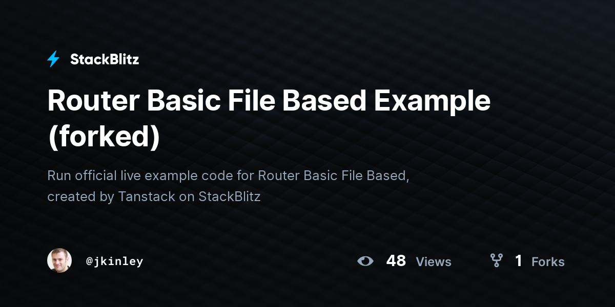 Router Basic File Based Example (forked) - StackBlitz