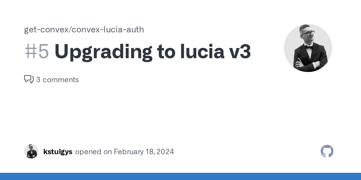 Upgrading to lucia v3 · Issue #5 · get-convex/convex-lucia-auth