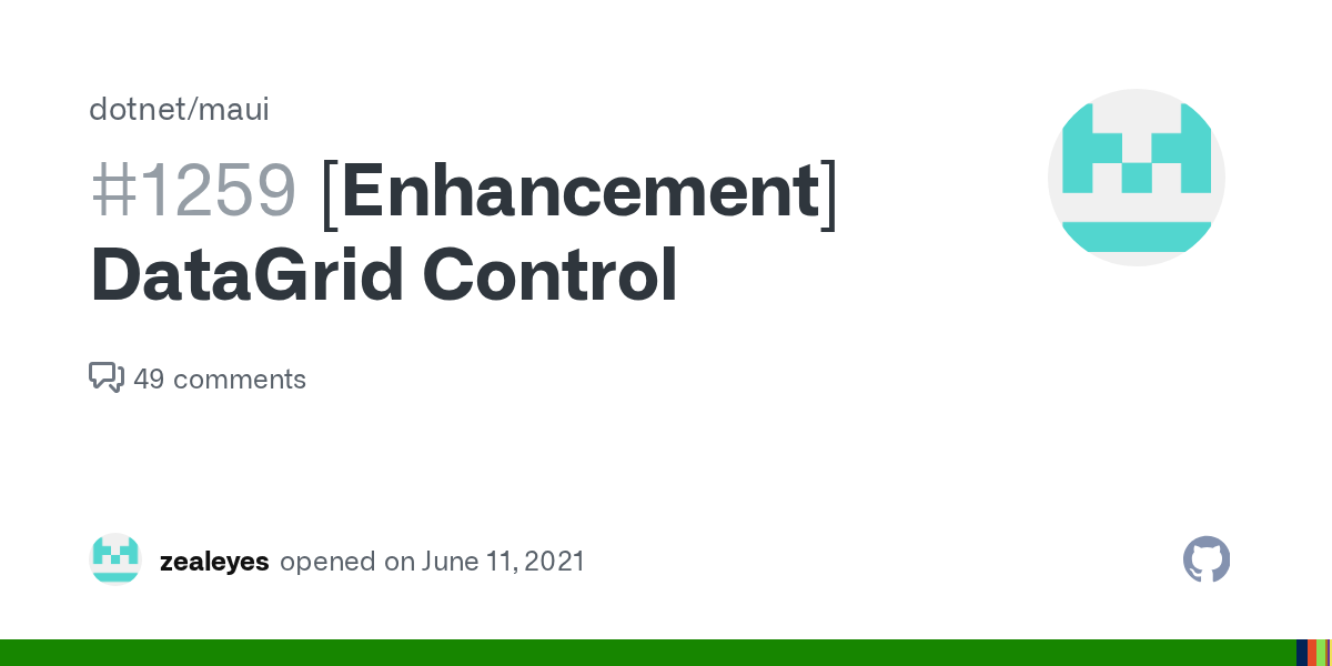 [Enhancement] DataGrid Control · Issue #1259 · dotnet/maui