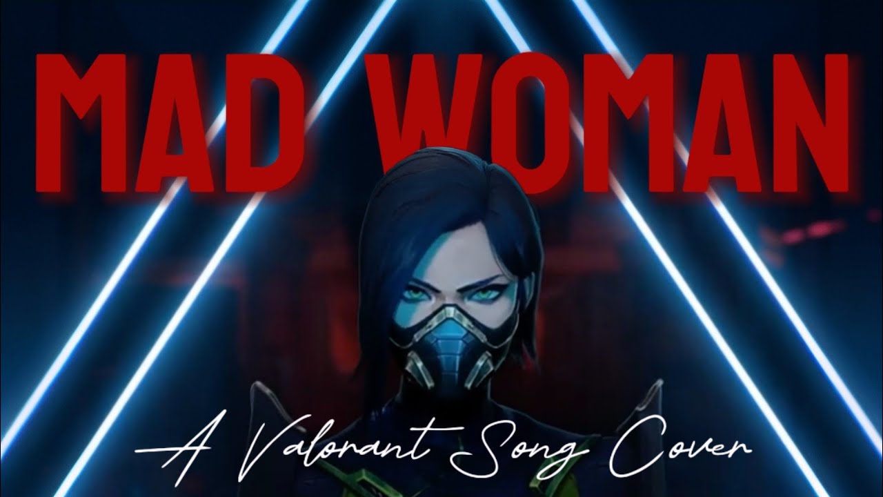 Mad Woman - Valorant Cover