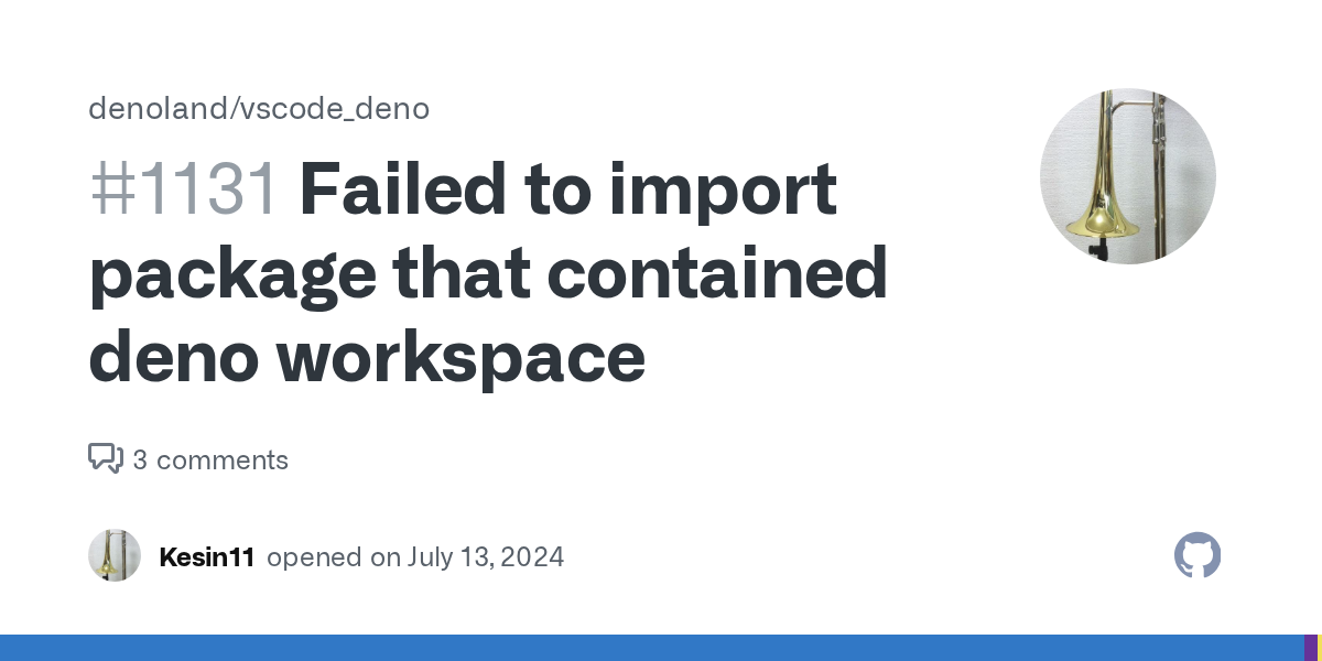 Failed to import package that contained deno workspace · Issue #113...