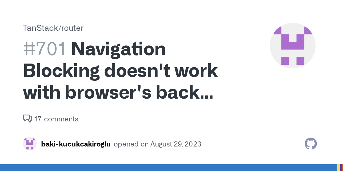 Navigation Blocking doesn't work with browser's back button. · Issu...