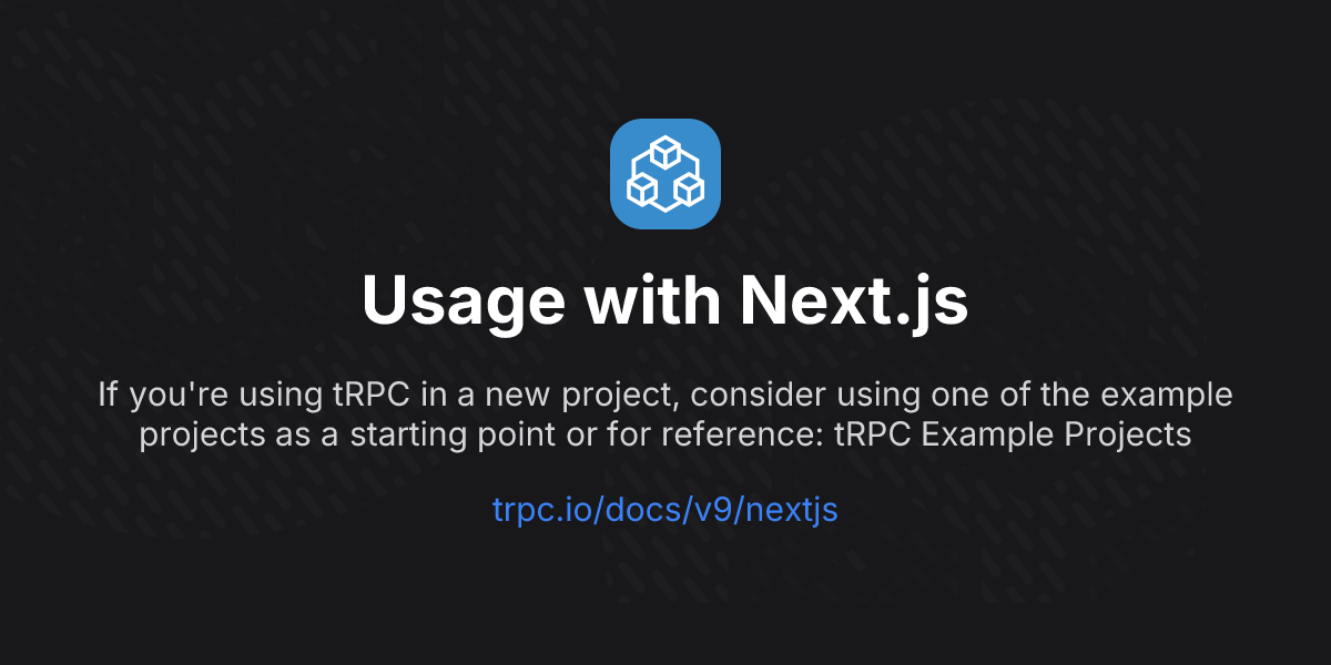 Usage with Next.js | tRPC