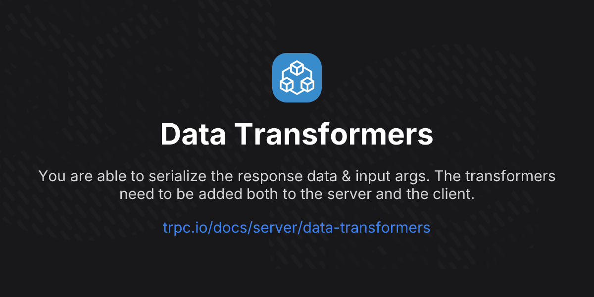 Data Transformers | tRPC