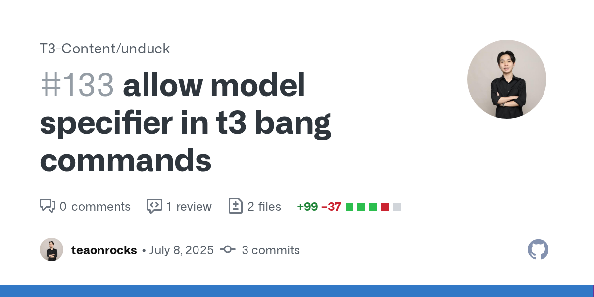 allow model specifier in t3 bang commands by teaonrocks · Pull Req...