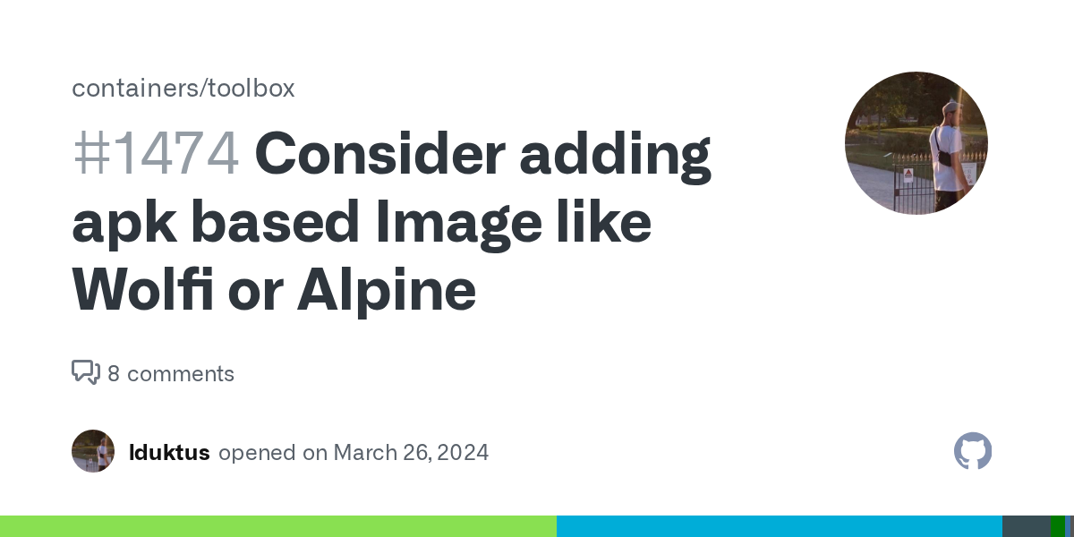 Consider adding apk based Image like Wolfi or Alpine · Issue #1474 ...