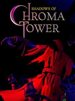 Shadows of Chroma Tower cover art