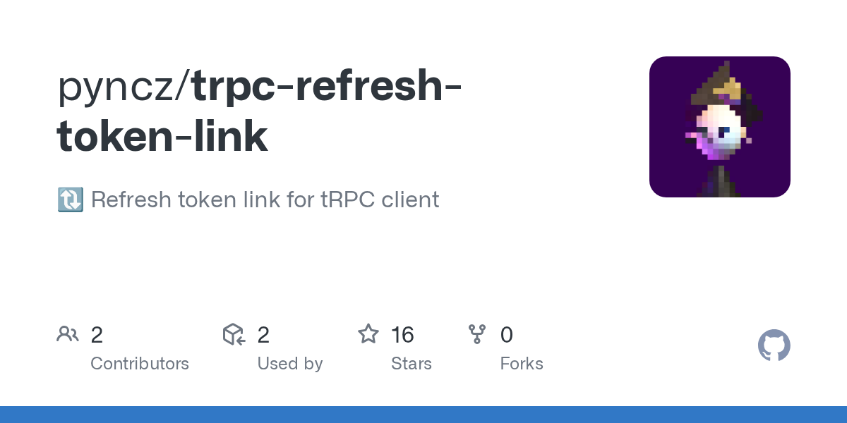 GitHub - pyncz/trpc-refresh-token-link: 🔃 Refresh token link for tR...