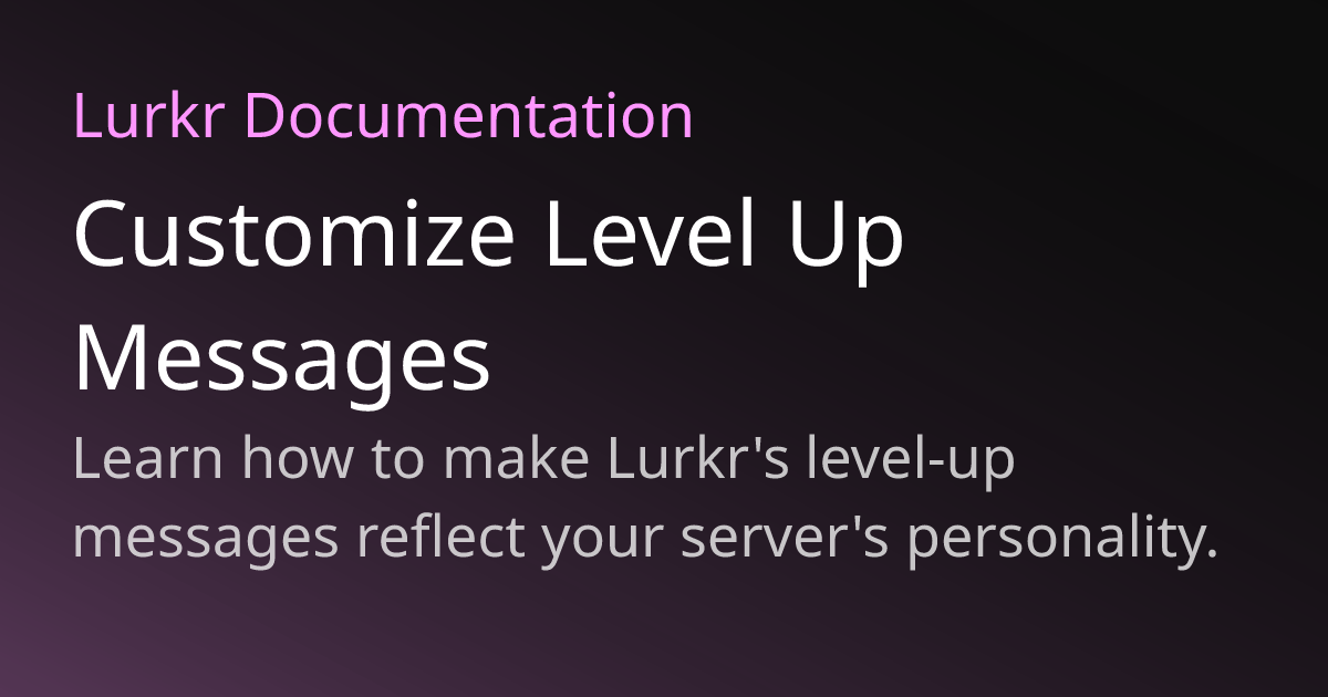 Customize Level Up Messages • Lurkr Docs