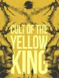 Cult of the Yellow King cover art