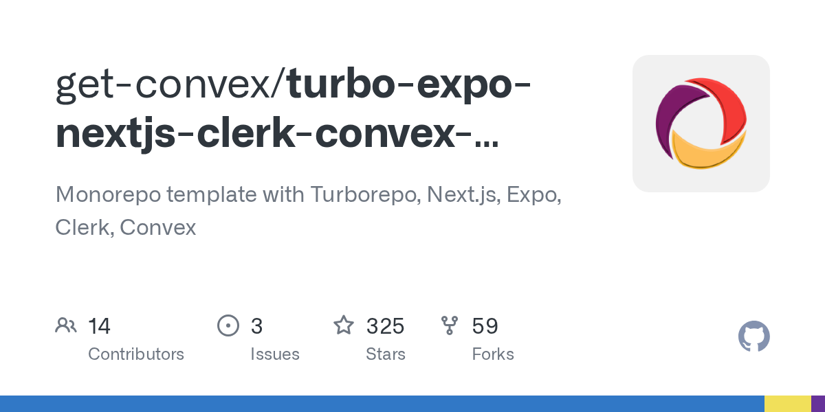 GitHub - get-convex/turbo-expo-nextjs-clerk-convex-monorepo: Monore...