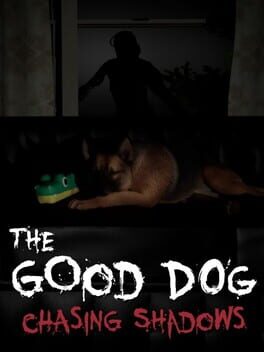 The Good Dog: Chasing Shadows cover art