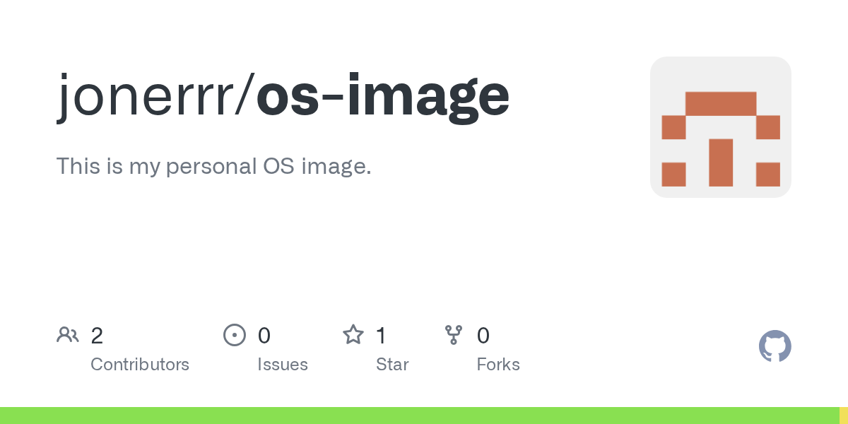 GitHub - jonerrr/os-image: This is my personal OS image.