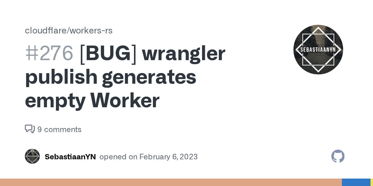 [BUG] wrangler publish generates empty Worker · Issue #276 · cloudf...