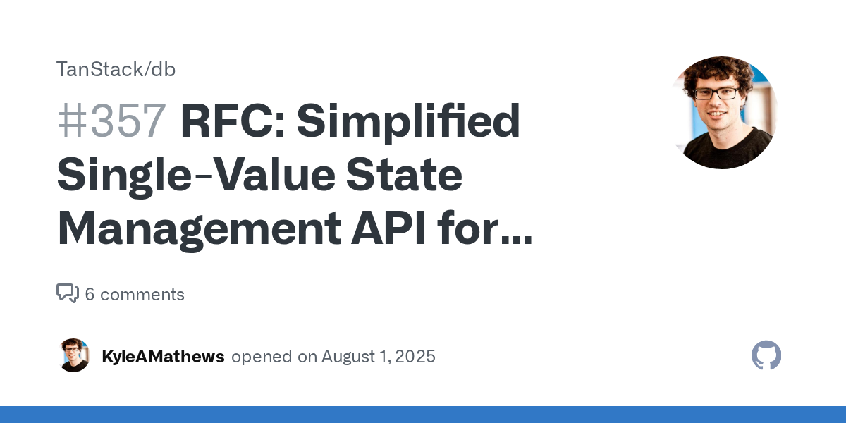 RFC: Simplified Single-Value State Management API for TanStack DB ...
