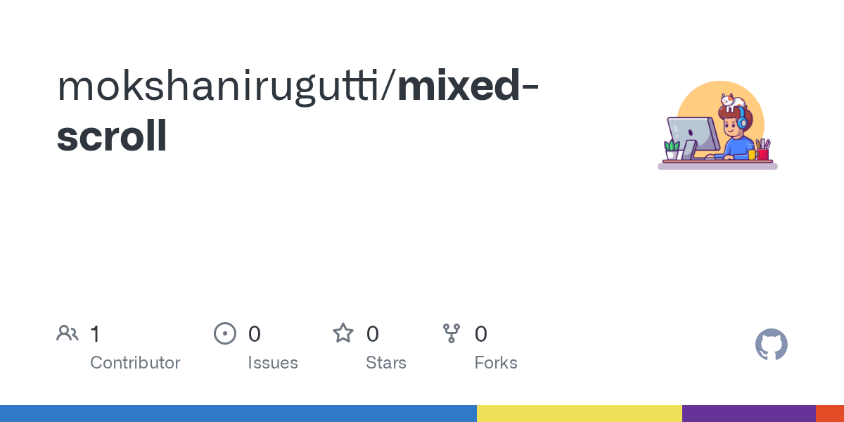 GitHub - mokshanirugutti/mixed-scroll