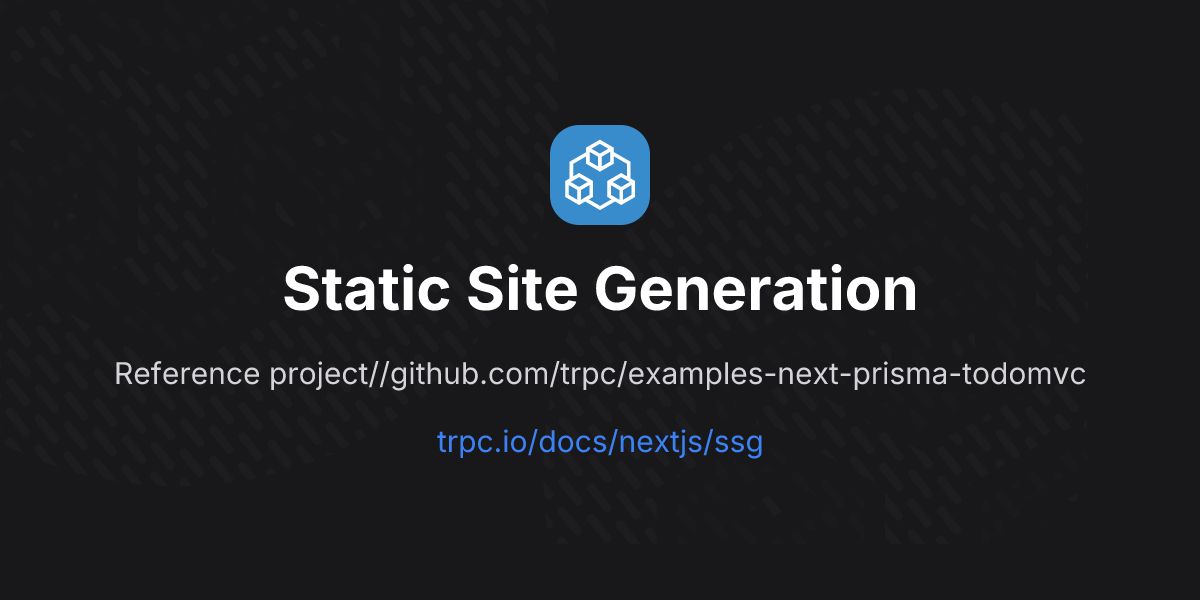 Static Site Generation | tRPC