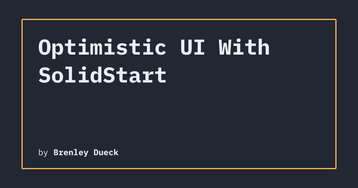 Optimistic UI With SolidStart