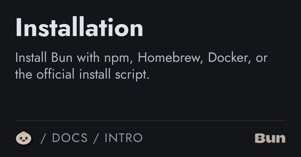 Installation | Bun Docs