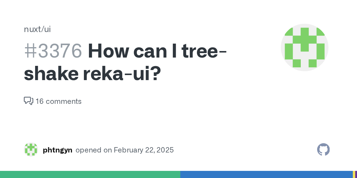 How can I tree-shake reka-ui? · Issue #3376 · nuxt/ui