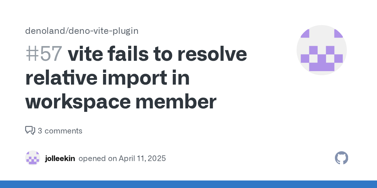 vite fails to resolve relative import in workspace member · Issue ...