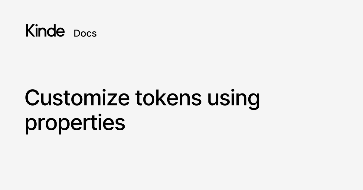 Add and manage properties in tokens
