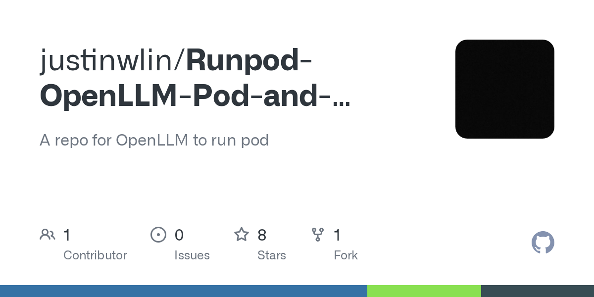 GitHub - justinwlin/Runpod-OpenLLM-Pod-and-Serverless: A repo for O...