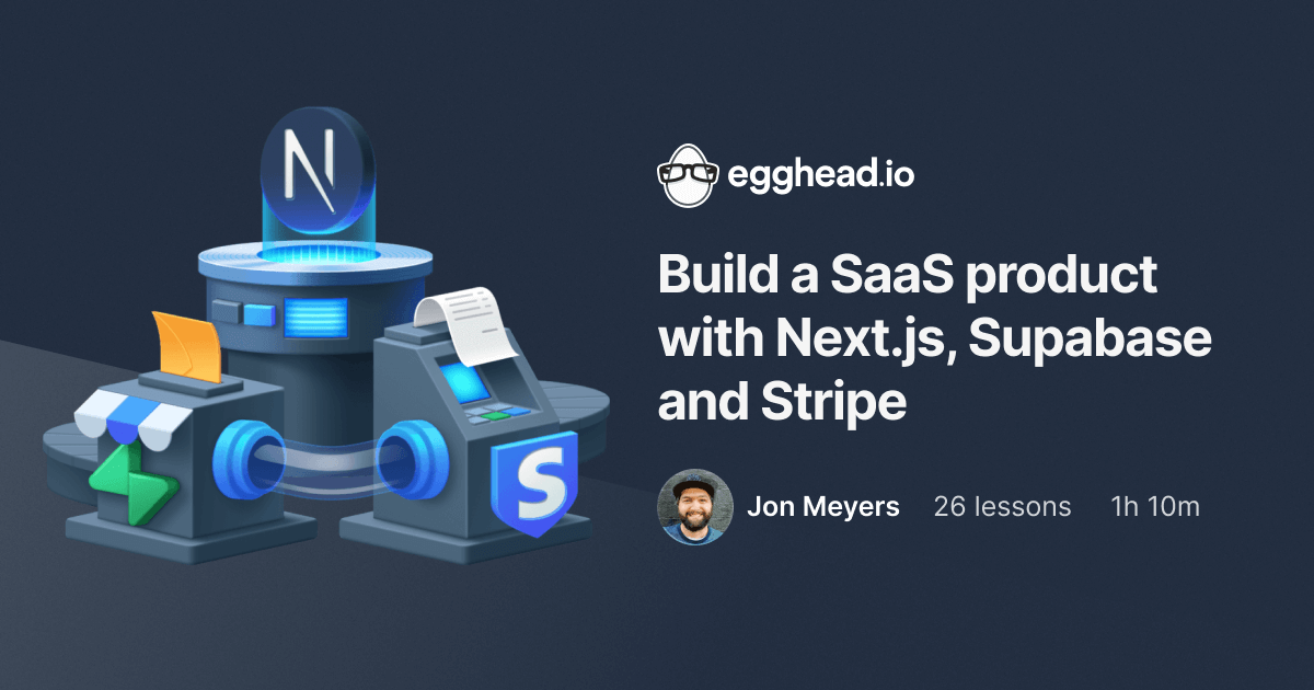Build a SaaS product with Next.js, Supabase and Stripe