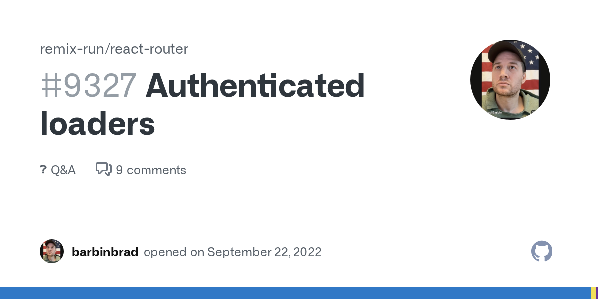 Authenticated loaders · Discussion #9327 · remix-run/react-router